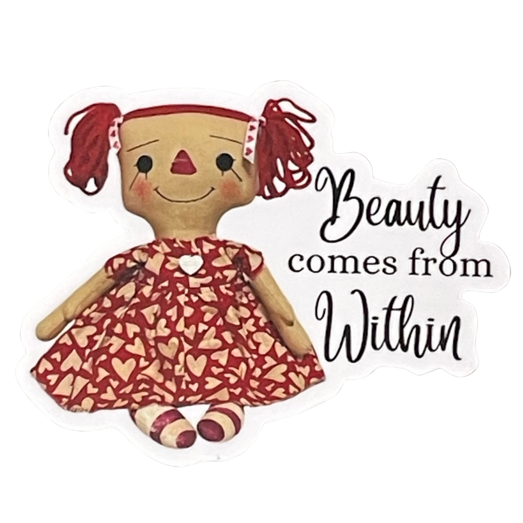 Beauty Comes From Within Vinyl Sticker